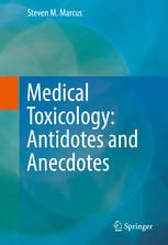 Medical Toxicology: Antidotes and Anecdotes 2017