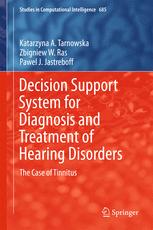 Decision Support System for Diagnosis and Treatment of Hearing Disorders: The Case of Tinnitus 2017