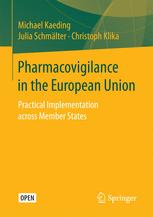 Pharmacovigilance in the European Union: Practical Implementation across Member States 2017