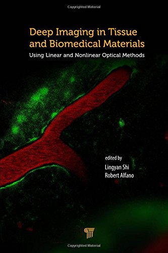 Deep Imaging in Tissue and Biomedical Materials: Using Linear and Nonlinear Optical Methods 2017