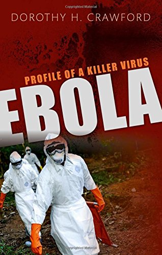 Ebola: Profile of a Killer Virus 2016