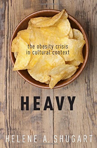 Heavy: The Obesity Crisis in Cultural Context 2016