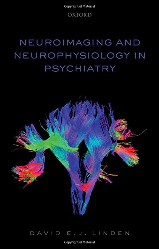 Neuroimaging and Neurophysiology in Psychiatry 2016