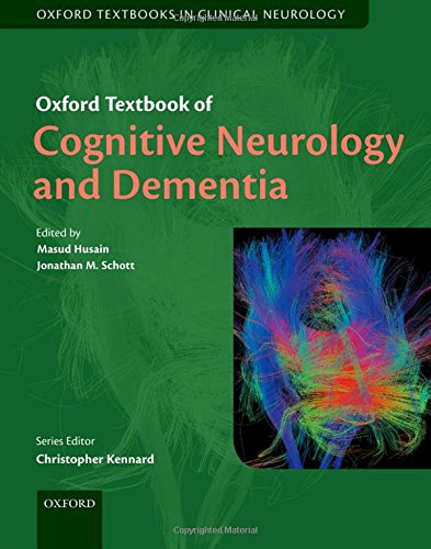 Oxford Textbook of Cognitive Neurology and Dementia 2016