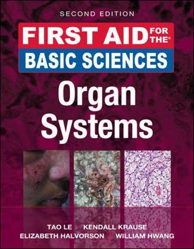 First Aid for the Basic Sciences: Organ Systems, Second Edition 2011
