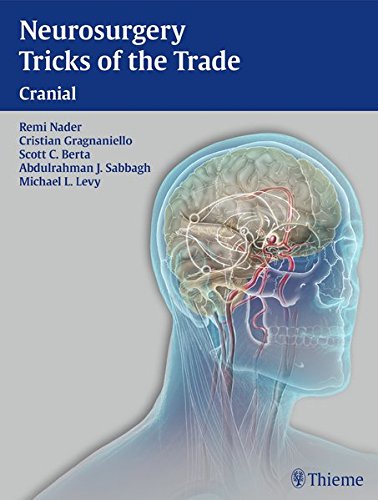 Neurosurgery Tricks of the Trade: Cranial 2013