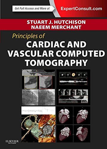 Principles of Cardiac and Vascular Computed Tomography 2015