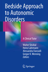 Bedside Approach to Autonomic Disorders: A Clinical Tutorial 2016