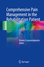 Comprehensive Pain Management in the Rehabilitation Patient 2017