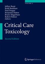 Critical Care Toxicology: Diagnosis and Management of the Critically Poisoned Patient 2017