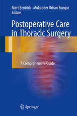 Postoperative Care in Thoracic Surgery: A Comprehensive Guide 2017