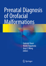 Prenatal Diagnosis of Orofacial Malformations 2017
