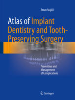 Atlas of Implant Dentistry and Tooth-Preserving Surgery: Prevention and Management of Complications 2017