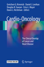 Cardio-Oncology: The Clinical Overlap of Cancer and Heart Disease 2017