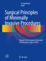 Surgical Principles of Minimally Invasive Procedures: Manual of the European Association of Endoscopic Surgery (EAES) 2017