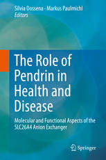 The Role of Pendrin in Health and Disease: Molecular and Functional Aspects of the SLC26A4 Anion Exchanger 2017