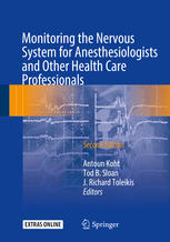 Monitoring the Nervous System for Anesthesiologists and Other Health Care Professionals 2017