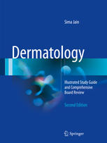 Dermatology: Illustrated Study Guide and Comprehensive Board Review 2017