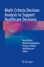 Multi-Criteria Decision Analysis to Support Healthcare Decisions 2017