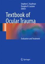 Textbook of Ocular Trauma: Evaluation and Treatment 2017