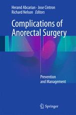 Complications of Anorectal Surgery: Prevention and Management 2017