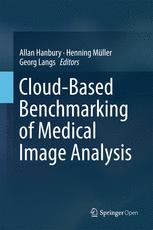 Cloud-Based Benchmarking of Medical Image Analysis 2017