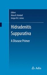 Hidradenitis Suppurativa: A Disease Primer 2017