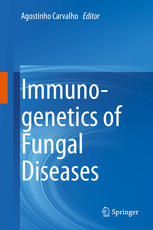 Immunogenetics of Fungal Diseases 2017