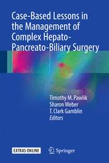 Case-Based Lessons in the Management of Complex Hepato-Pancreato-Biliary Surgery 2017