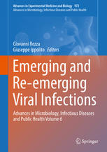 Emerging and Re-emerging Viral Infections: Advances in Microbiology, Infectious Diseases and Public Health Volume 6 2017