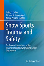 Snow Sports Trauma and Safety: Conference Proceedings of the International Society for Skiing Safety: 21st Volume 2017