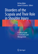 Disorders of the Scapula and Their Role in Shoulder Injury: A Clinical Guide to Evaluation and Management 2017