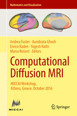 Computational Diffusion MRI: MICCAI Workshop, Athens, Greece, October 2016 2017