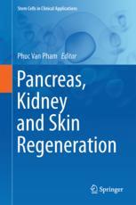 Pancreas, Kidney and Skin Regeneration 2017