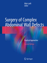 Surgery of Complex Abdominal Wall Defects: Practical Approaches 2017
