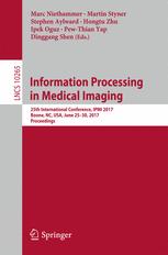 Information Processing in Medical Imaging: 25th International Conference, IPMI 2017, Boone, NC, USA, June 25-30, 2017, Proceedings