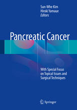 Pancreatic Cancer: With Special Focus on Topical Issues and Surgical Techniques 2017