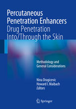 Percutaneous Penetration Enhancers Drug Penetration Into/Through the Skin: Methodology and General Considerations 2017
