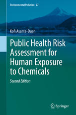 Public Health Risk Assessment for Human Exposure to Chemicals 2017