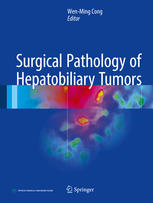 Surgical Pathology of Hepatobiliary Tumors 2017