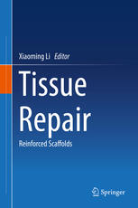 Tissue Repair: Reinforced Scaffolds 2017