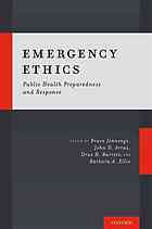 Emergency Ethics: Public Health Preparedness and Response 2016