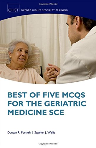 Best of Five MCQs for the Geriatric Medicine SCE 2014