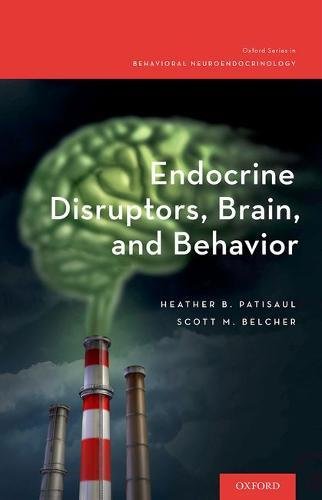 Endocrine Disruptors, Brain, and Behavior 2017