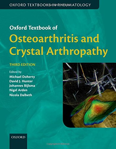 Oxford Textbook of Osteoarthritis and Crystal Arthropathy, Third Edition 2016