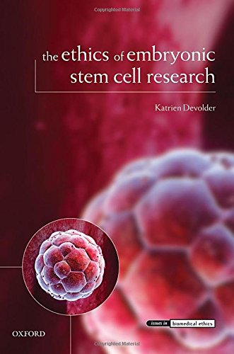 The Ethics of Embryonic Stem Cell Research 2015