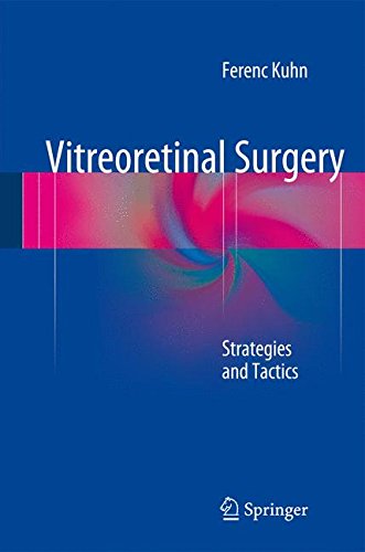 Vitreoretinal Surgery: Strategies and Tactics 2015