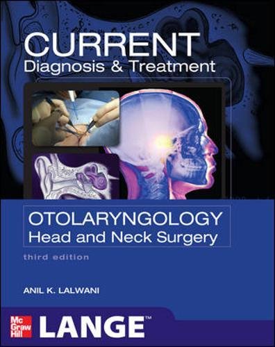 Current Diagnosis & Treatment in Otolaryngology: Head & Neck Surgery 2004