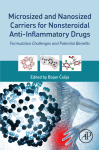 Microsized and Nanosized Carriers for Nonsteroidal Anti-Inflammatory Drugs: Formulation Challenges and Potential Benefits 2017