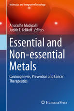 Essential and Non-essential Metals: Carcinogenesis, Prevention and Cancer Therapeutics 2017